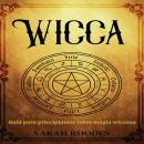 [Spanish] - Wicca: Guía para principiantes sobre magia wiccana Audiobook