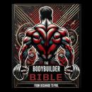 The Bodybuilder's Bible: From Beginner to Pro Audiobook