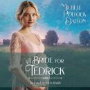 A Bride for Tedrick Audiobook
