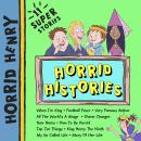 Horrid Henry: Horrid Histories Audiobook