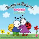 [Hungarian] - Bogyó és Babóca 1.: Barátság Hangoskönyv Audiobook