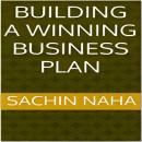 Building a Winning Business Plan Audiobook