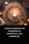 [Spanish] - CURSO AVANZADO DE DESARROLLO ESPIRITUAL CON KABBALAH Audiobook