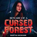 Beware of a Cursed Forest Audiobook
