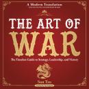 The Art of War: The Timeless Guide to Strategy, Leadership, and Victory - A Modern Translation - Ada Audiobook