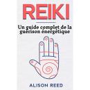 [French] - Reiki: Un guide complet de la guérison énergétique Audiobook