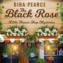 The Black Rose: An English Cozy Mystery Audiobook