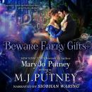 Beware Faery Gifts: A Regency Fantasy Novella Audiobook