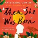 Then She Was Born Audiobook