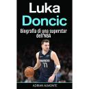 [Italian] - Luka Doncic: Biografia di una superstar dell'NBA Audiobook