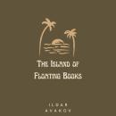 The Island of Floating Books Audiobook
