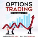 Options Trading 4 Books in 1: Beginners Guide, Psychology, Crash Course, Day Trading Audiobook