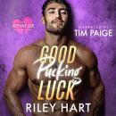 Good Pucking Luck Audiobook
