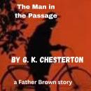The Man In the Passage: A Father Brown Mystery Audiobook