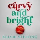 Curvy and Bright Audiobook