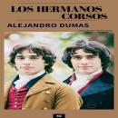 [Spanish] - Los hermanos corsos Audiobook