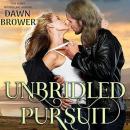 Unbridled Pursuit Audiobook