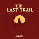 The Last Trail Audiobook