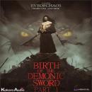 Birth of the Demonic Sword Part 1 Audiobook