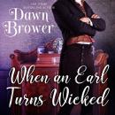 When an Earl Turns Wicked Audiobook