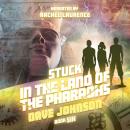Stuck in the Land of the Pharaohs Audiobook