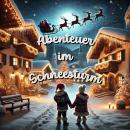 [German] - Abenteuer im Schneesturm Audiobook