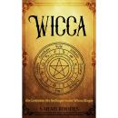 [German] - Wicca: Ein Leitfaden für Anfänger in der Wicca-Magie Audiobook