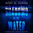 Shadows in the Water: A Lou Thorne Novel Audiobook