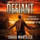 Defiant: An Alaskan Apocalypse Audiobook