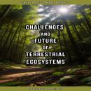 Challenges and Future of Terrestrial Ecosystems Audiobook