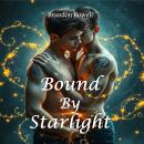 Bound by Starlight Audiobook
