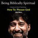 How To Please God: Bible Study Audiobook