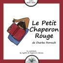 [French] - Le Petit Chaperon Rouge: L'histoire d'une rencontre avec un loup Audiobook