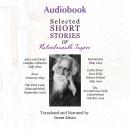 Selected Short Stories of Rabindranath Tagore: Alive and Dead, Suva, The First Look, Hoimantee, Lett Audiobook