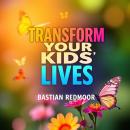 Transform Your Kids' Lives: The Science Behind Their Independence: 'Empower Your Children! Dive into Audiobook