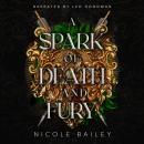 A Spark of Death and Fury Audiobook