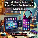 Digital Study Aids: The Best Tools for Modern Learners Audiobook