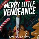 Merry Little Vengeance Audiobook