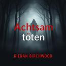 [German] - Achtsam töten für die Wahrheit: 'Optimiere deine Prüfungsvorbereitung für 'Achtsam töten  Audiobook