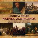 [Spanish] - Historia de los nativos americanos: Un apasionante recorrido por las tribus Cherokee, Ch Audiobook