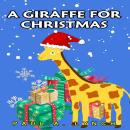 A Giraffe for Christmas Audiobook