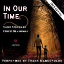 In Our Time (1925 Edition): Short Stories by Ernest Hemingway Audiobook