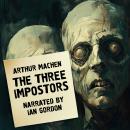 The Three Impostors Audiobook