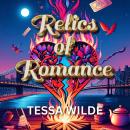 Relics of Romance Audiobook