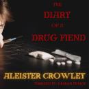 Diary of a Drug Fiend Audiobook