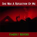 She Was A Reflection Of Me Audiobook