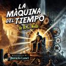 [Spanish] - La máquina del tiempo Audiobook
