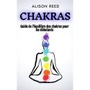[French] - Chakras: Guide de l'équilibre des chakras pour les débutants Audiobook