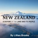New Zealand: A History of the Land and Its People Audiobook