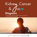Understanding Kidney Cancer Audiobook 1: Diagnosis Audiobook